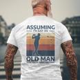 Golf Assuming I'm Just An Old Man Was Your First Mistake Men's T-shirt Back Print Gifts for Old Men