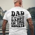 Groovy Dad In The Streets Daddy In The Sheets Father’S Day Men's T-shirt Back Print Gifts for Old Men