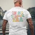 Groovy In My Toddler Era Men's T-shirt Back Print Gifts for Old Men