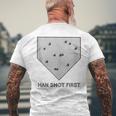 Han Shot First Baseball First Base Cool Nerd Men's T-shirt Back Print Gifts for Old Men