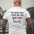 My Head Says Gym Heart Says Tacos Mens Back Print T-shirt Gifts for Old Men