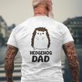 Hedgehog Dad Hedgehog Father Mens Back Print T-shirt Gifts for Old Men