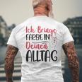 Ich Bringe Farbe In Deinen Alltag Maler Papa Lackierer T-Shirt mit Rückendruck Geschenke für alte Männer