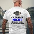 Ich Gender Nicht Ich Habe Einen Schulabschluss White T-Shirt mit Rückendruck Geschenke für alte Männer