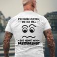 Ich Kann Gucken Wie Ich Will German Language Gray T-Shirt mit Rückendruck Geschenke für alte Männer