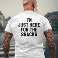 I'm Just Here For The Snacks I Travel Food Lover Men's T-shirt Back Print Gifts for Old Men