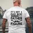It's Not A Dad Bod It's A Father Figure Vintage Mustache Lifting Weights For Father's Day Mens Back Print T-shirt Gifts for Old Men