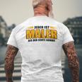 Jeder Ist Maler Bis Der Echte Kommt T-Shirt mit Rückendruck Geschenke für alte Männer