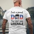 Just A Proud Dad That Didn't Raise Liberals Mens Back Print T-shirt Gifts for Old Men