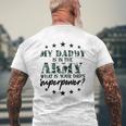 Kids My Daddy Is In The Army Super Power Military Child Camo Army Mens Back Print T-shirt Gifts for Old Men