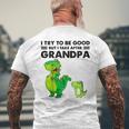 Kids I Try To Be Good But I Take After Grandpa Mens Back Print T-shirt Gifts for Old Men