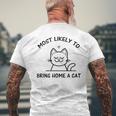 Most Likely To Bring Home A Cat Cat Lover Men's T-shirt Back Print Gifts for Old Men