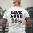 Live Love Bulldogs Pet Lover Mens Back Print T-shirt Gifts for Old Men