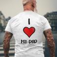 I Love My Dad Mens Back Print T-shirt Gifts for Old Men