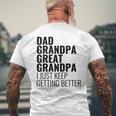 Lustiger Papa Opa Urgroßvater Ich Werde Einfach Immer Besser T-Shirt mit Rückendruck Geschenke für alte Männer