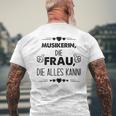 Musikerin Die Frau Die Alles Kann Spruch T-Shirt mit Rückendruck Geschenke für alte Männer