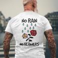 No Rain No Flowers Graphic Men's T-shirt Back Print Gifts for Old Men