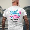 Pink Or Blue Mommy Loves You Gender Reveal Baby Announcement Men's T-shirt Back Print Gifts for Old Men