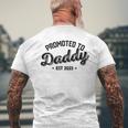 Promoted To Daddy Est 2023 New Dad New Birth Fathers Day Men's T-shirt Back Print Gifts for Old Men