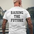 Raising The Future Mens Back Print T-shirt Gifts for Old Men