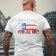 Retro Isn't It Past Your Jail Time Vintage American Flag Men's T-shirt Back Print Gifts for Old Men