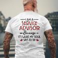 I Am A Service Advisor Because It's What My Soul Says To Be Men's T-shirt Back Print Gifts for Old Men