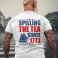 Spilling The Tea Since 1773 4Th Of July History Men's T-shirt Back Print Gifts for Old Men