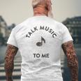 Talk Music To Me Music Lover Quote Saying Meme Men's T-shirt Back Print Gifts for Old Men