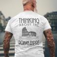 Thinking About The Roman Empire Rome Meme Dad Joke Men's T-shirt Back Print Gifts for Old Men