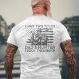 I Have Two Titles Dad And Hunter I Rock Them Father's Day Men's T-shirt Back Print Gifts for Old Men