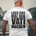 Vatertag Papa Lass Das Mal Denati Machen Retro Spruch Kapuzenjacke T-Shirt mit Rückendruck Geschenke für alte Männer