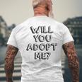 Willst Du Mich Adoptier Willst Du Mich Adop Gray T-Shirt mit Rückendruck Geschenke für alte Männer