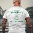 You're Either A Smart Fella Or A Fart Smell Men's T-shirt Back Print Gifts for Old Men