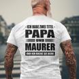 Zwei Titel Papa Und Maurer Geselle Meister Maurermeister T-Shirt mit Rückendruck Geschenke für alte Männer