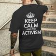 Activists Activist 'Keep Calm And Try Activism' Saying Men's T-shirt Back Print Funny Gifts