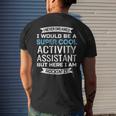 Activity Assistant Activities Professional Week Men's T-shirt Back Print Funny Gifts