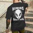 Alien Humans Aren’T Real Ufo Extraterrestrial Men's T-shirt Back Print Gifts for Him