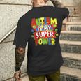 Autism Is My Super Power Autism Awareness Day Boys Toddlers Men's T-shirt Back Print Gifts for Him