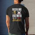 Beer Me I'm The Father Of The Bride Free Beer Mens Back Print T-shirt Gifts for Him