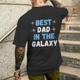 Best Dad In The Galaxy -Atertagsgeschenk Für Papa T-Shirt mit Rückendruck Geschenke für Ihn