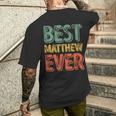 Best Matthew Ever Personalized First Name Men's T-shirt Back Print Gifts for Him
