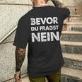 Bevor Du Frag No German Language Black T-Shirt mit Rückendruck Geschenke für Ihn