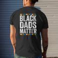 Black Dads Matter Black Pride Mens Back Print T-shirt Gifts for Him