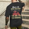 Born To Drive Tractors Forced To Go To School Men's T-shirt Back Print Gifts for Him