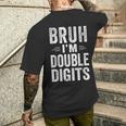 Bruh I'm Double Digits 10Th Birthday 10 Year Old Boy Men's T-shirt Back Print Gifts for Him
