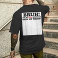 Bruh It's My 15Th Birthday Sign My 15 Years Old Party Men's T-shirt Back Print Gifts for Him