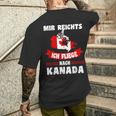 Canada Flag Mir Reichts Ich Fliege Nach Canada T-Shirt mit Rückendruck Geschenke für Ihn