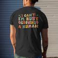 I Can't I'm Busy Growing A Human Pregnancy Announcement Mom Men's T-shirt Back Print Gifts for Him