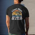 I Can't Work My Arm Is In A Cast Bass Fishing Dad Mens Back Print T-shirt Gifts for Him