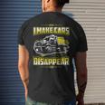 I Make Cars Disappear Tow Truck DriverMens Back Print T-shirt Gifts for Him
